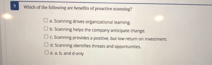 Which of the following are benefits of proactive