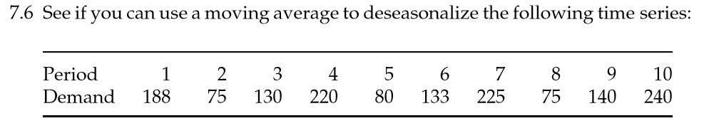 7.6 See if you can use a moving average to
