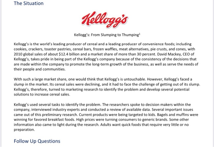 The Situation Kellogg's Kellogg's: From Slumping