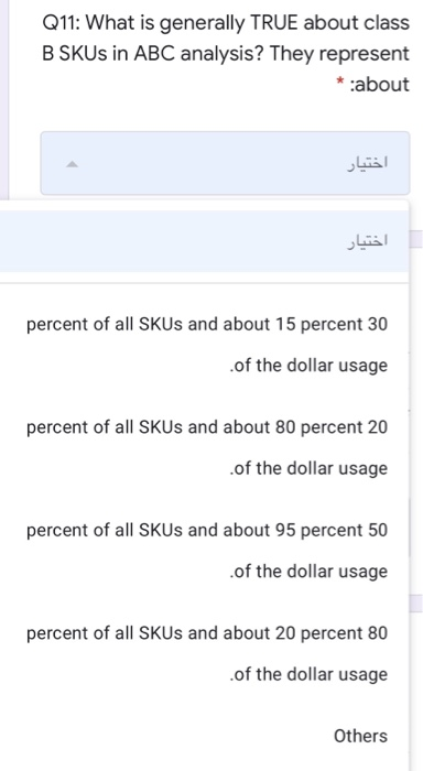 Q11: What is generally TRUE about class B SKUs in