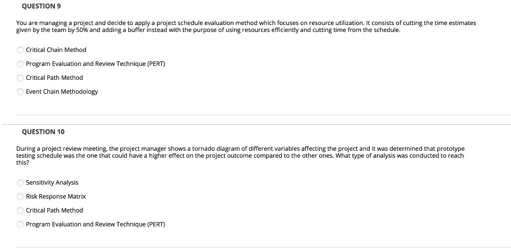 QUESTION 9 You are managing a project and decide