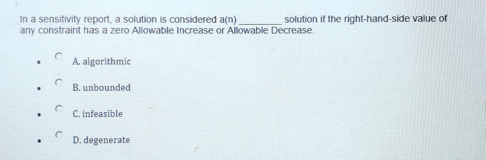 In a sensitivity report, a solution is considered