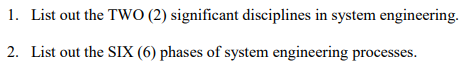 1. List out the TWO (2) significant disciplines