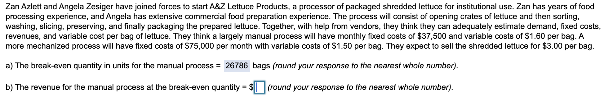 c) The break-even quantity in units for the