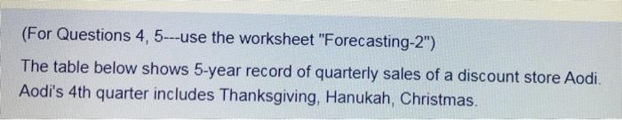 (For Questions 4, 5---use the worksheet