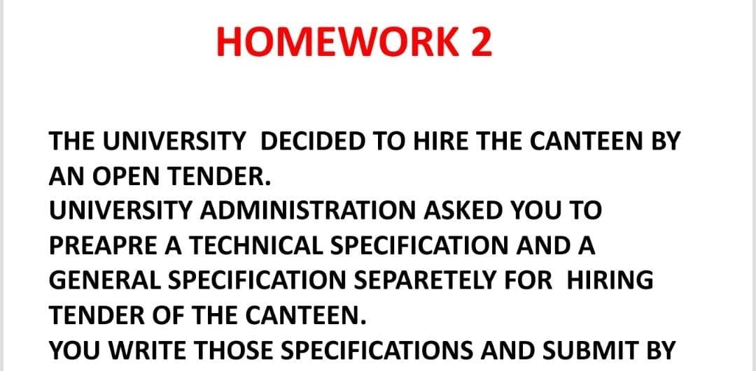 HOMEWORK 2 THE UNIVERSITY DECIDED TO HIRE THE