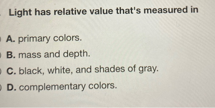 Art question Light has relative value that's