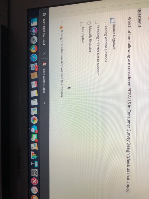 Question 3 Which of the following are considered