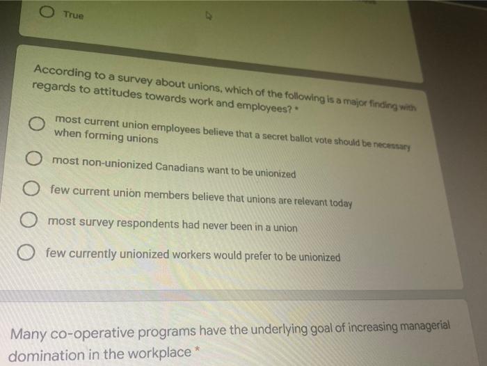 True According to a survey about unions, which of