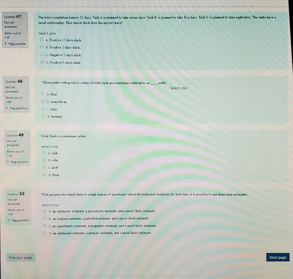 Question 47 Not yet answered The total completion