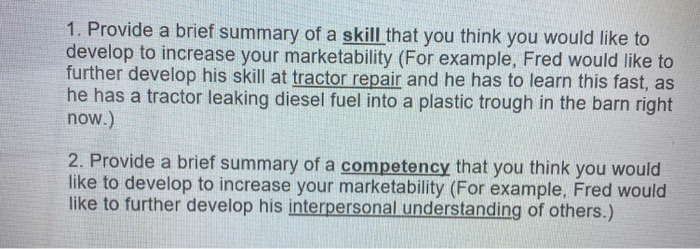 1. Provide a brief summary of a skill that you