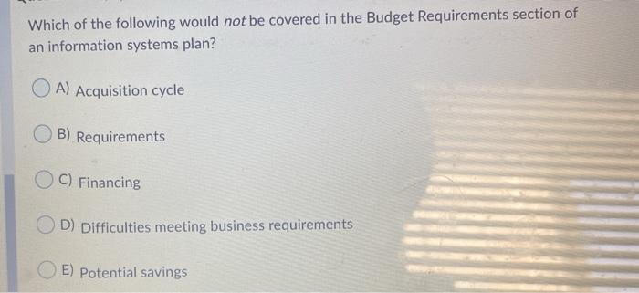 information system Which of the following would