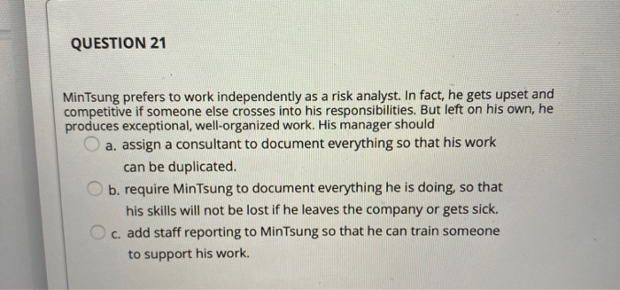 MinTsung QUESTION 21 Min Tsung prefers to work