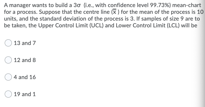A manager wants to build a 30 (i.e., with