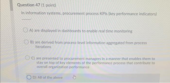 Question 47 (1 point) In information systems,