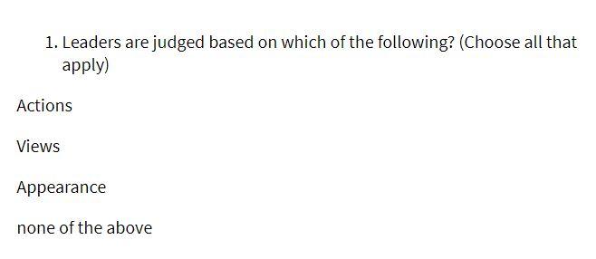 1. Leaders are judged based on which of the