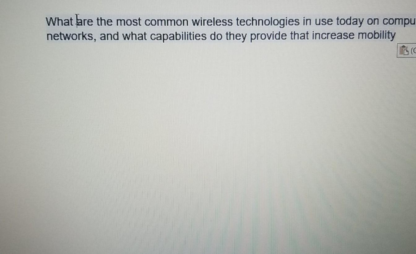 What are the most common wireless technologies in