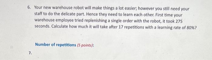 6. Your new warehouse robot will make things a