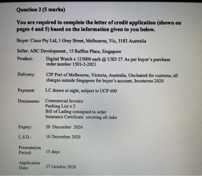 Question 2 (5 marks) You are required to complete