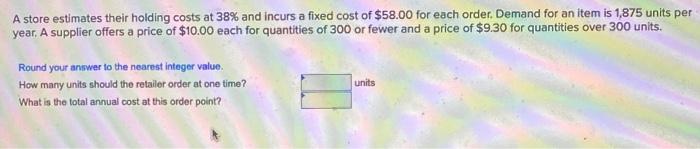 A store estimates their holding costs at 38% and