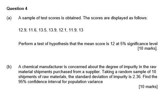 Business Statistics Question 4 (a) A sample of