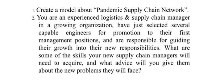 1. Create a model about "Pandemic Supply Chain