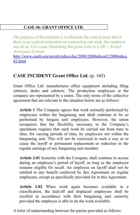 CASE #6: GRANT OFFICE LTD. The purpose of this