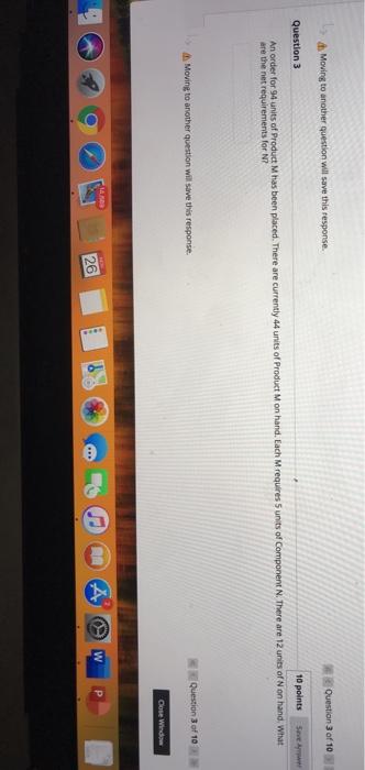 Moving to another question will save this