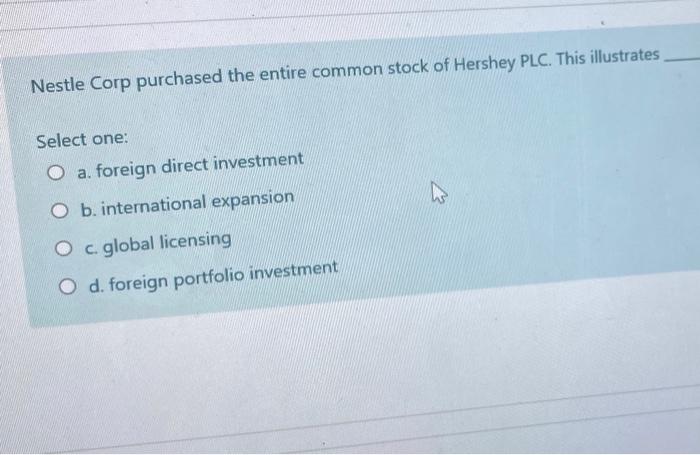 Nestle Corp purchased the entire common stock of