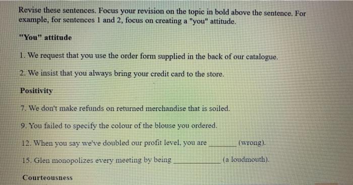 Revise these sentences. Focus your revision on