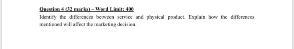 Question 4 (32 marks) - Word Limit: 400 Identify