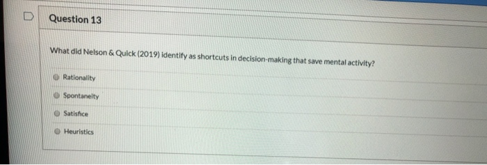 D Question 13 What did Nelson & Quick (2019)
