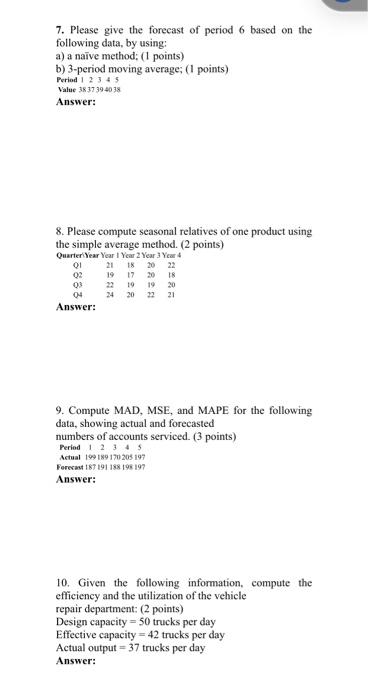 Answer 7,8,9,10 healthy and briefly! 7. Please