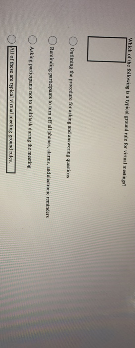 Which of the following is a typical ground rule