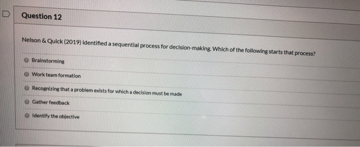 Question 12 Nelson & Quick (2019) Identified a