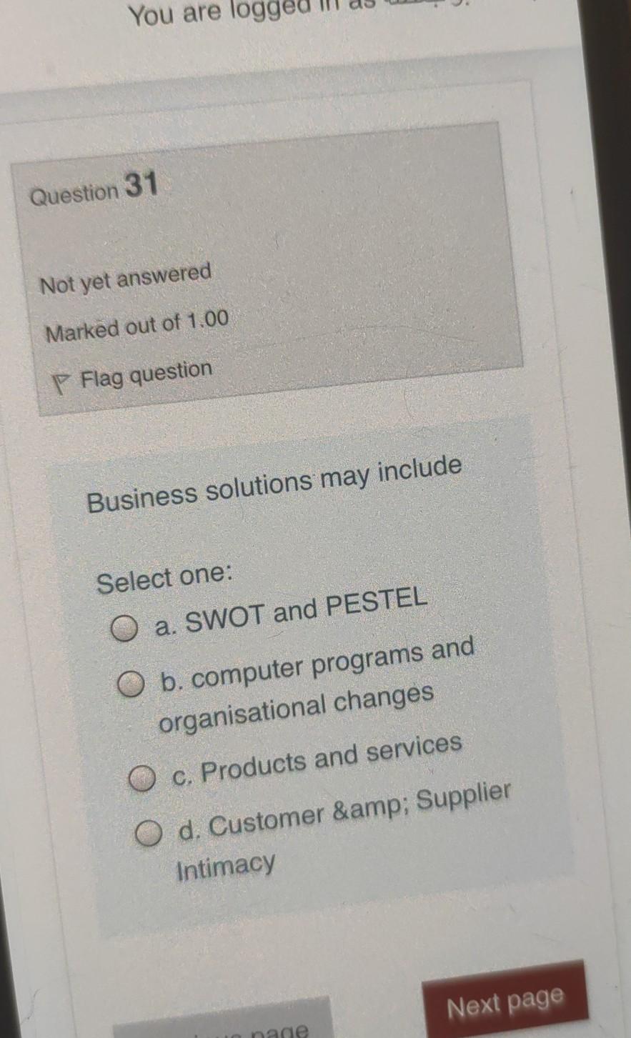 You are Question 31 Not yet answered Marked out