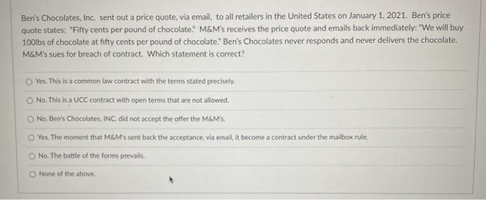 Ben's Chocolates, Inc. sent out a price quote,