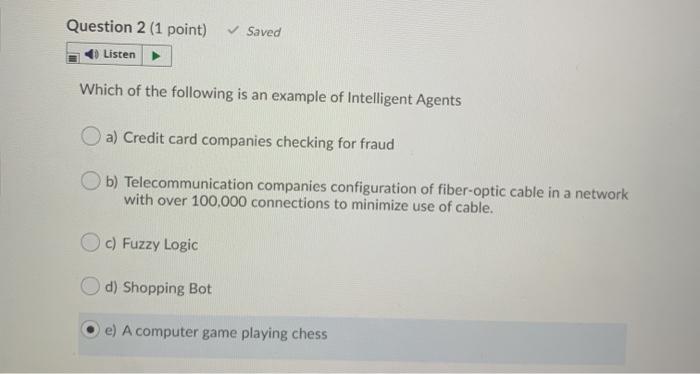 Question 2 (1 point) Saved Listen Which of the
