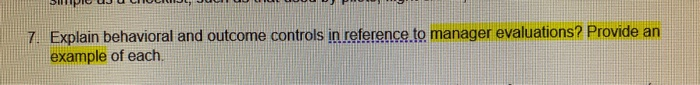 7. Explain behavioral and outcome controls in