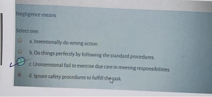 Wrongdoing means Select one a. Always do wrong