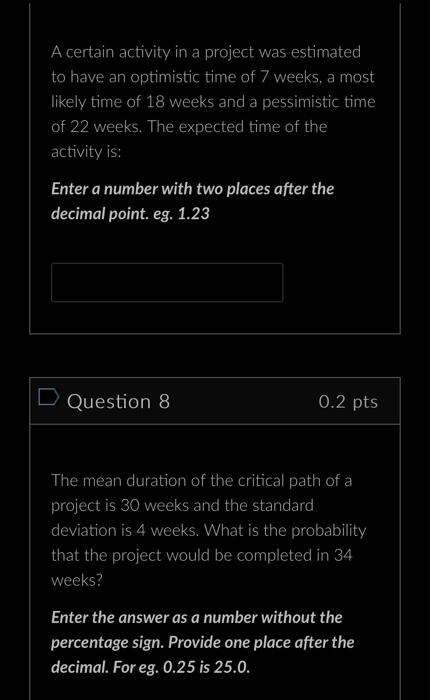 please solve both A certain activity in a project