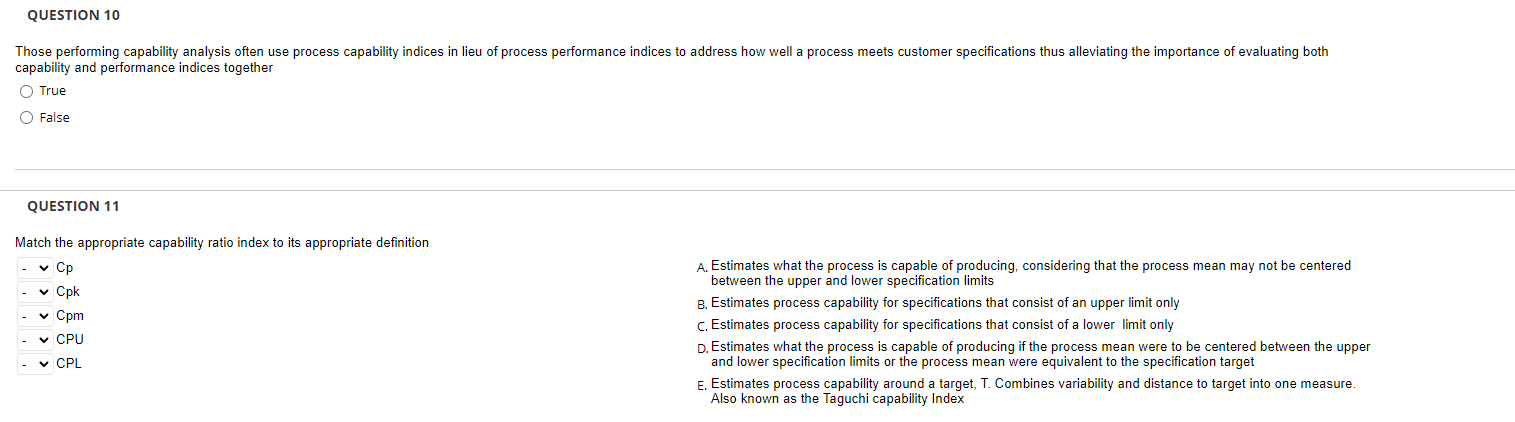 QUESTION 10 Those performing capability analysis