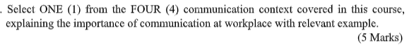 Select ONE (1) from the FOUR (4) communication