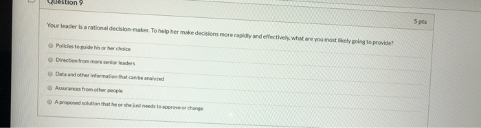 Question 9 Your leader is a rational