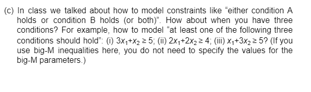 (c) In class we talked about how to model