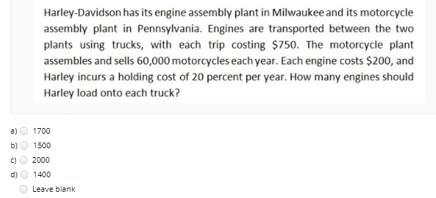 just choose the right answer 1. Harley-Davidson