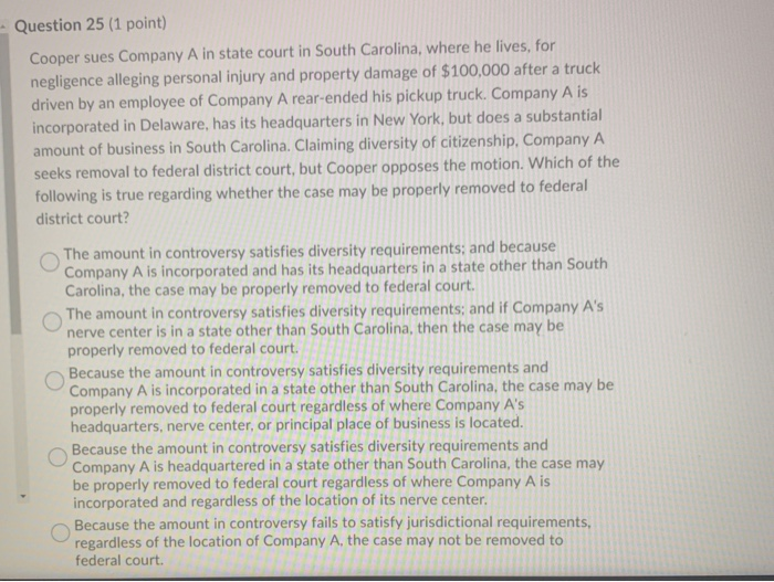 Question 25 (1 point) Cooper sues Company A in