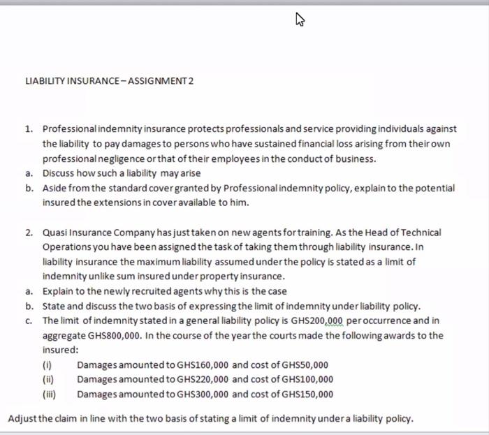 LIABILITY INSURANCE-ASSIGNMENT 2 1. Professional