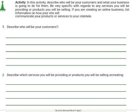 Activity. In this activity, describe who will be