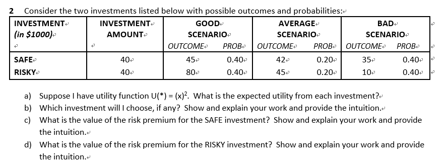 a) Suppose I have utility function U()=(x)2. What